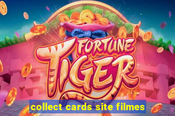 collect cards site filmes